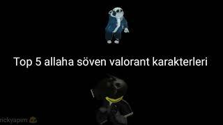 Top 5 Allah'a söven valorant karakterleri