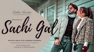 Sachi Gal (Official Music Video) : Murshad G | Mudasir Malik | Dr. Akansha Kharkwal | Punjabi song