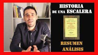 Historia de una Escalera: Resumen, Explicación y Análisis