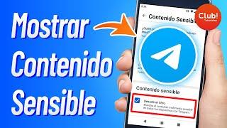 Como Ver CONTENIDO SENSIBLE en Telegram por el Móvil - BIEN EXPLICADO