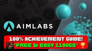 Aimlabs - 100% Achievement Guide! *FREE & Easy 1100GS*