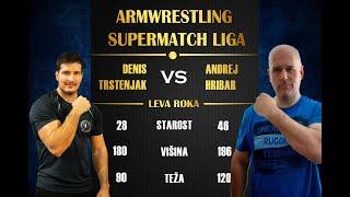 Denis Trstenjak 90 kgs vs Andrej Hribar 120 kgs - Left hand - Armwrestling supermatch league #2