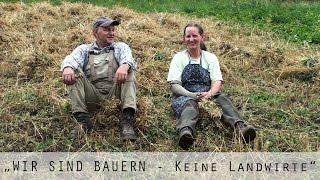 "WIR SIND BAUERN - Keine Landwirte" - DER FILM