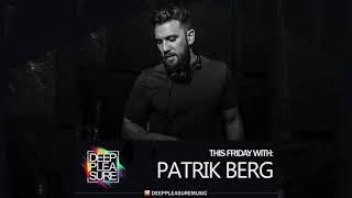 DEEP PLEASURE MUSIC #015 - PATRIK BERG [DEU]