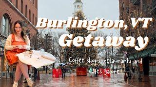 Burlington Vermont Getaway! | VT Travel Vlog | Restaurants, Cafes & Things to do