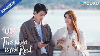 【ENG SUB】This World is Not Real EP05 | Zhang Jiongmin / Bao Chenxi / Li Quanzhe / Huang Xin | YOUKU