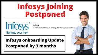 Infosys again Postponed the Joining by 3 months | Infosys latest Onboarding Updates