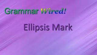 Ellipsis Mark HS Part 11-12