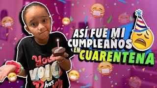 MI CUMPLEAÑOS en CUARENTENA