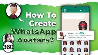 What Are WhatsApp Avatars and How To Create Them: All You Need to Know