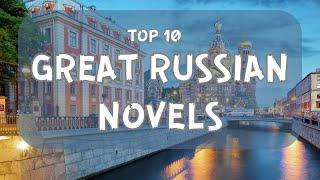 Top 10 Great Russian Novels