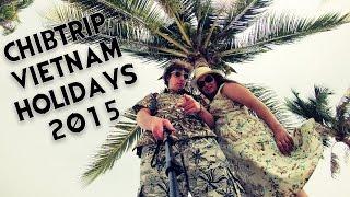 chibtrip: Vietnam Holidays 2015