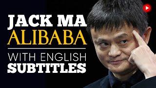 ENGLISH SPEECH | JACK MA: We Never Give Up! (English Subtitles)