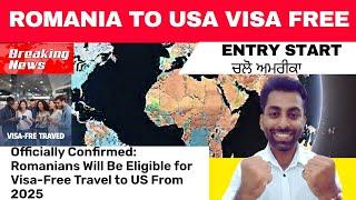 Good News | Romania To Usa  Visa Free Entry Start | Romania New update |