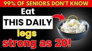 Seniors: The 3 Foods You MUST Eat to Prevent Leg Muscle Loss After 60!