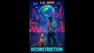 Lil Red "My Plan To Work" Prod By Sonny510 (Reconstruction)