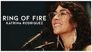 "Ring of Fire" - Katrina Rodriguez (Johnny Cash Cover)