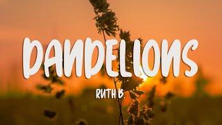 Ruth B. - Dandelions (Lyrics)