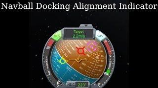 How I Do It - Docking with  the Navball Docking Alignment Indicator