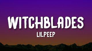 Lil Peep x Lil Tracy - Witchblades (Lyrics)