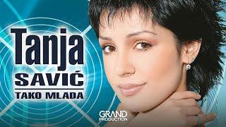 Tanja Savic - Tako mlada - (Audio 2005)