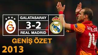 2013 -  Galatasaray 3-2  Real Madrid - Geniş Özet - Full HD