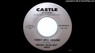 William "Blues Boy" Wells - I Don't Mess Around - 1980 - Castle Records CA 80103-B