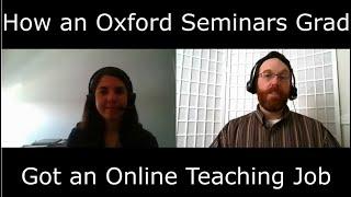 How an Oxford Seminars Grad Got an Online Teaching Job