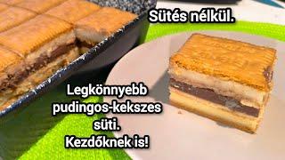 SÜTÉS NÉLKÜL! Kekszes-pudingos süti. Kezdőknek is.