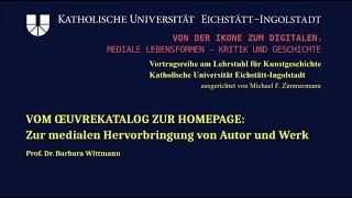 Barbara Wittmann: Vom Oeuvrekatalog zur Homepage.