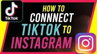 How to connect TikTok to Instagram