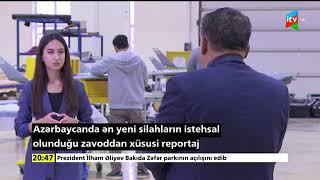 Azərbaycanda ən yeni silahların istehsal olunduğu zavoddan xüsusi reportaj - İCTİMAİ TV