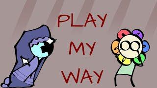 PLAY MY WAY [DANDYS WORLD]