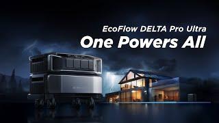 EcoFlow DELTA Pro Ultra | One Powers All