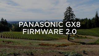 Panasonic GX8 - Part 2  Follow-Up with Firmware 2.0