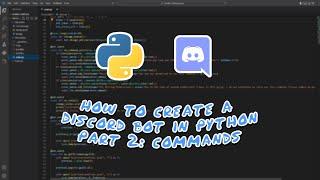 Making A Discord Bot In Python (Part 2: Commands)