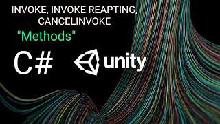 INVOKE, INVOKE REAPTING, CANCEL INVOKE METHODS IN C# UNITY | UNITY BEGINNER TUTORIAL [HINDI]