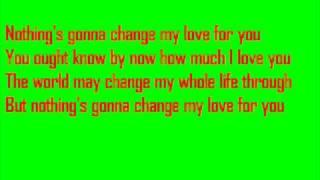 Glenn Mederios - Nothing's gonna change my love for you + Lyrics