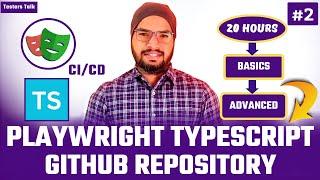 Playwright TypeScript #2 Playwright GitHub Repository | Playwright Testing Tutorial