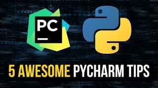 5 Awesome PyCharm Tricks / Features