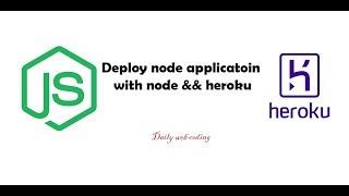 Deploy node js application with Heroku