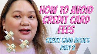 Credit Card Basics Part 2 | How to Avoid Credit Card Fees | Finance Friday