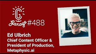 CG Garage Podcast | Ed Ulbrich — Chief Content Officer & President of Production, Metaphysic.ai