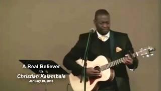 A Real Believer -Live with Christian Kalambaie