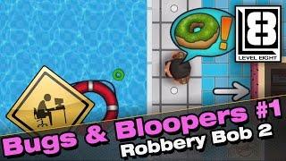 Bugs & Bloopers #1 - Robbery Bob 2