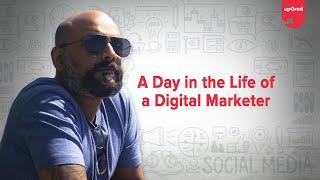 A Day in The Life of a Digital Marketer | Digital Marketing Professional | upGrad