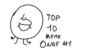 top 10 meme onaf #1