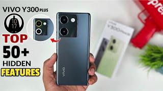 Vivo Y300 Plus 5G Top 50++ Hidden Features | Vivo Y300 Plus Tips & Tricks | Vivo Y300 Plus