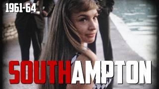 SOUTHAMPTON 1961 - 1964 - 4K restored