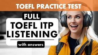 Full TOEFL ITP Listening Practice Test with Answers | TOEFL Exam Prep | English Listening MCQ